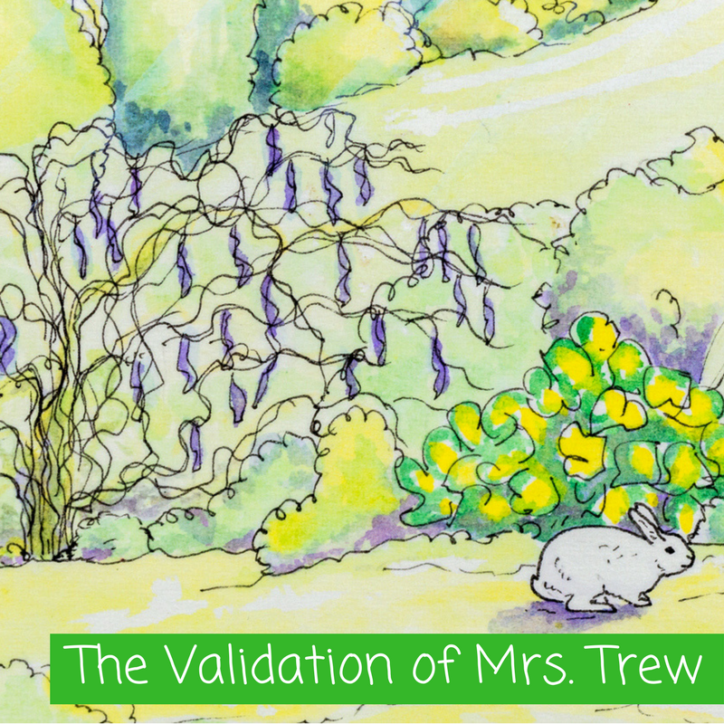 The Validation of Mrs. Trew