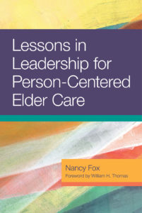 Lessons in Leadership for Person-Centered Elder Care by Nancy Fox book cover