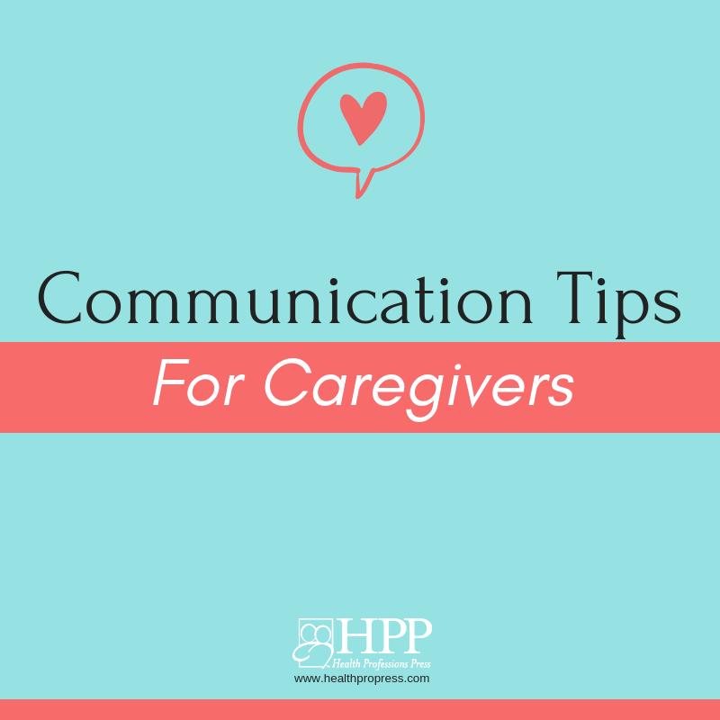 Communication Tips for Caregivers