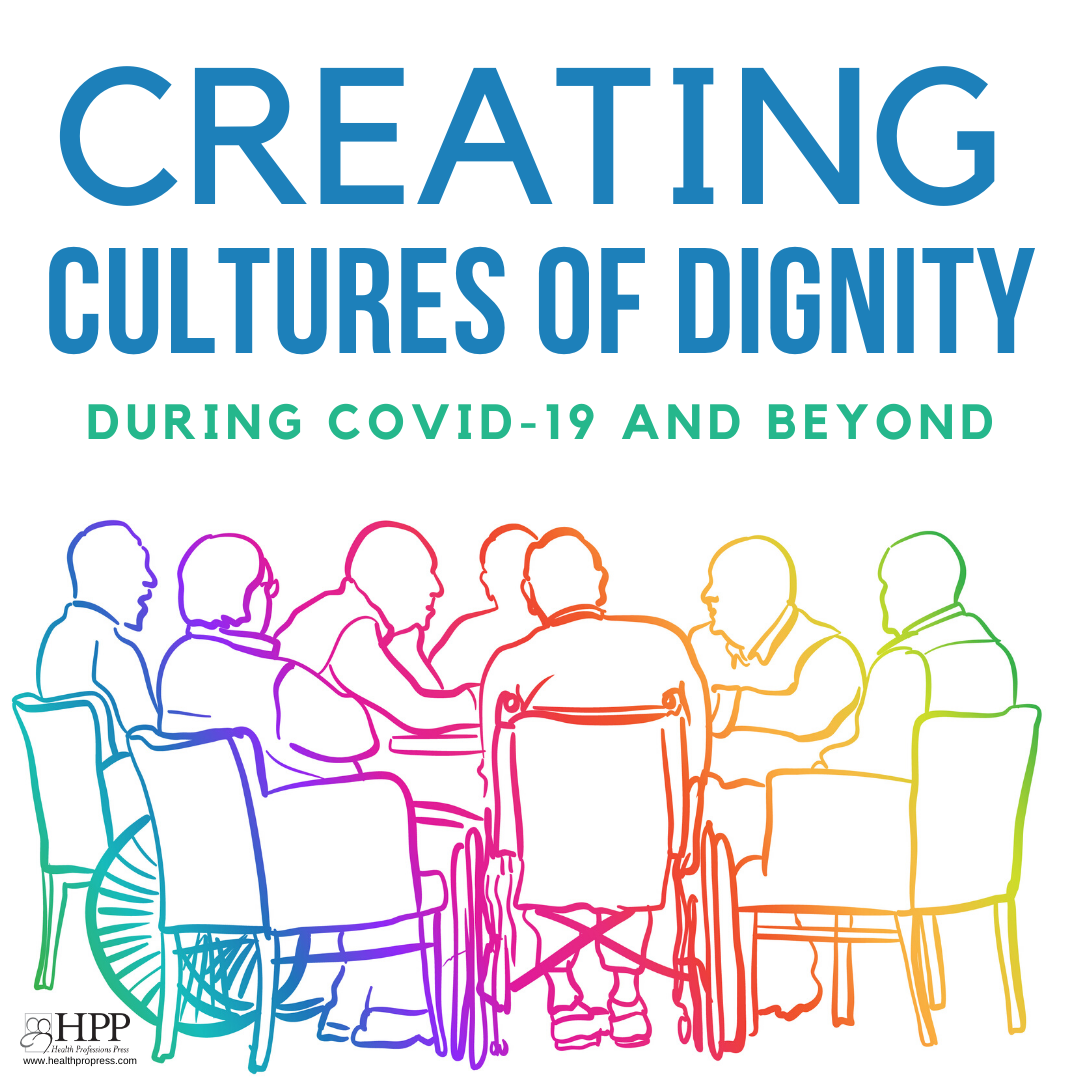 Creating Cultures of Dignity
