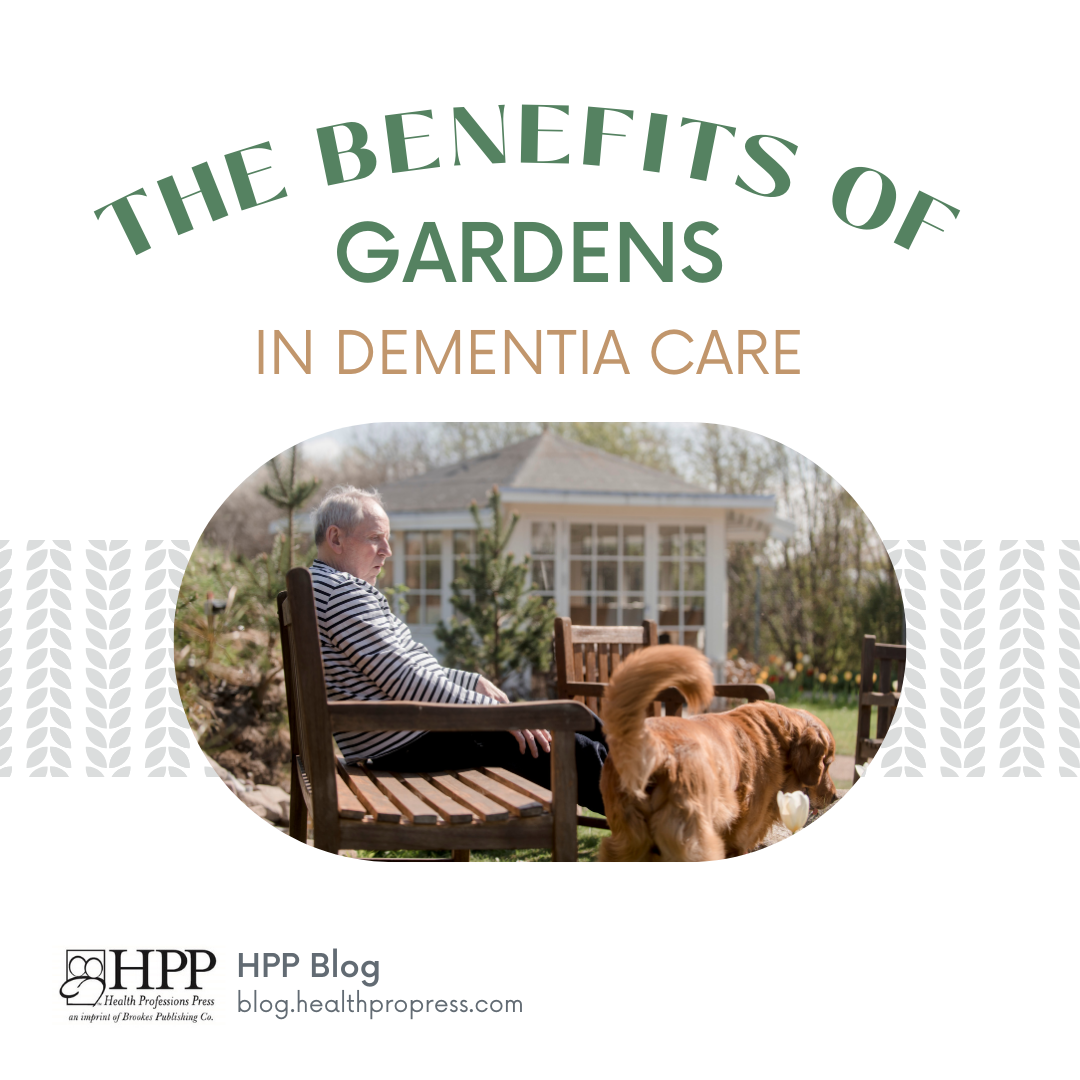The Benefits of Gardens in Dementia Care